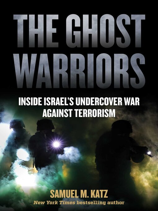 Title details for The Ghost Warriors by Katz M. Samuel - Available